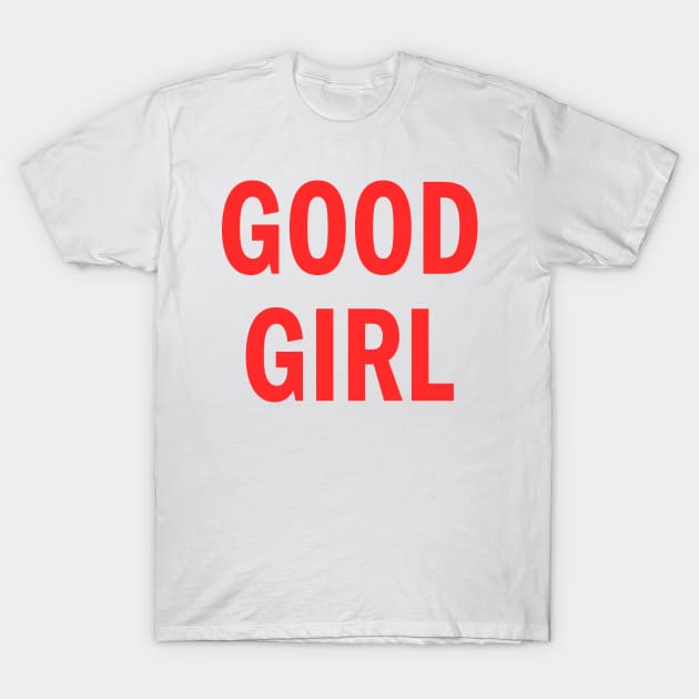 Good girl t shirt best sale